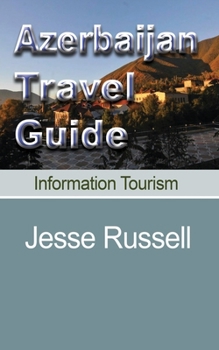 Paperback Azerbaijan Travel Guide: Information Tourism Book