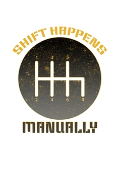 Paperback Shift Happens Manually: 6x9 120 pages lined - Your personal Diary Book