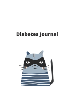 Diabetes Journal: Notebook for Type 1 Diabetics (blood glucose tracker, insulin tracker) for improving glycemic control (120 pages, 6x9 in, soft cover) (diabetes journals)