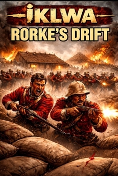 Iklwa - Rorke’s Drift