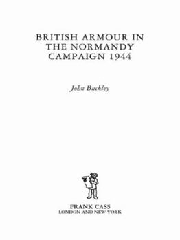 Paperback British Armour in the Normandy Campaign Book