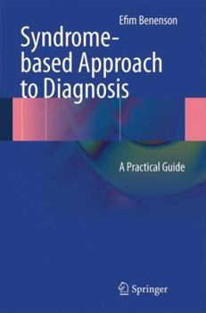 Hardcover Syndrome-Based Approach to Diagnosis: A Practical Guide Book