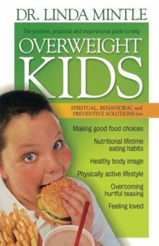Paperback Overweight Kids: Spiritual, Behavioral and Preventative Solutions Book