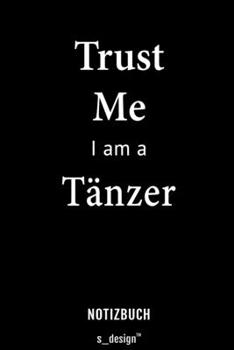 Notizbuch für Tänzer: Originelle Geschenk-Idee [120 Seiten liniertes blanko Papier] (German Edition)