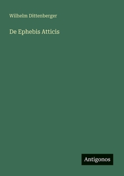 De Ephebis Atticis (German Edition)