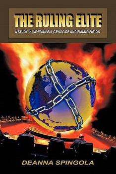 A Study in Imperialism, Genocide and Emancipation - Book #1 of the Ruling Elite