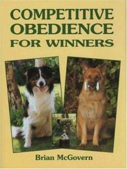 Hardcover Competitive Obedience for Winners (Book of the Breed Series) Book