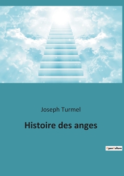 Paperback Histoire des anges [French] Book