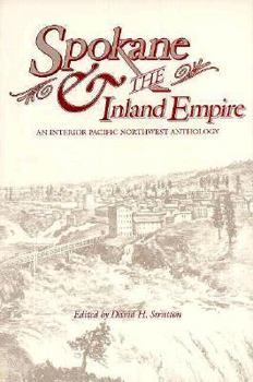 Paperback Spokane and the Inland Empire: An Interior Pacific Northwest Anthology Book