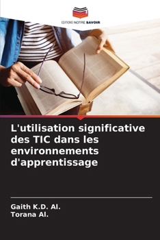 Paperback L'utilisation significative des TIC dans les environnements d'apprentissage [French] Book