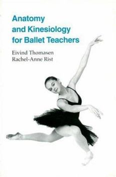 Paperback Anatomy and Kinesiology for Ballet Teachers Book