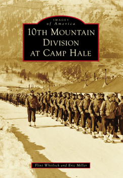 Paperback 10th Mountain Division at Camp Hale Book