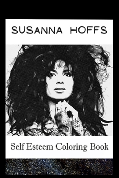 Paperback Self Esteem Coloring Book: Susanna Hoffs Inspired Illustrations Book