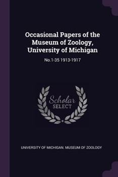 Paperback Occasional Papers of the Museum of Zoology, University of Michigan: No.1-35 1913-1917 Book