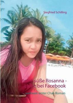 Paperback Meine süße Rosanna: Liebe bei Facebook [German] Book
