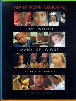 Hardcover One World, Many Religions: The Ways We Worship Book