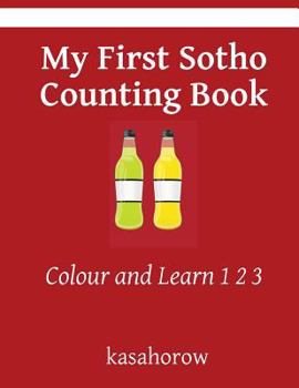 Paperback My First Sotho Counting Book: Colour and Learn 1 2 3 Book