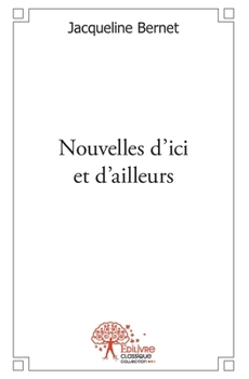Paperback Nouvelles d'ici et d'ailleurs [French] Book