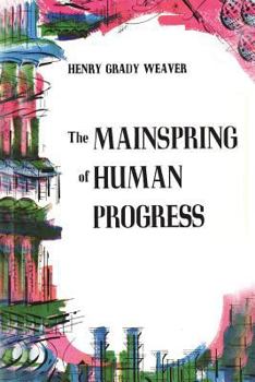 Paperback The Mainspring of Human Progress Book