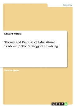 Paperback Theory and Practise of Educational Leadership. The Strategy of Involving Book