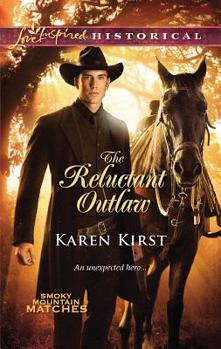 The Reluctant Outlaw - Book #1 of the Smoky Mountain Matches