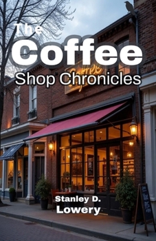 Paperback The Coffee Shop Chronicles Book