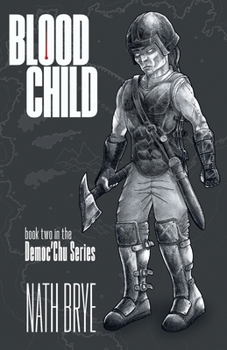 Blood Child: Book 2 in The Democ'Chu Series