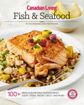 Paperback Canadian Living: Fish & Seafood Book