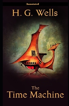 Paperback The Time Machine Annotated Book
