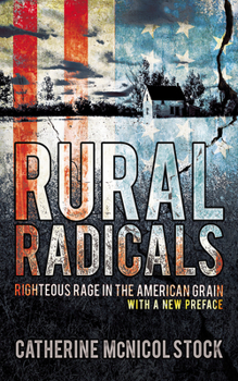 Paperback Rural Radicals: Righteous Rage in the American Grain Book