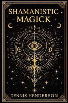 Paperback Shamanistic Magick Book