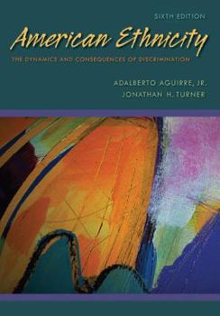 Paperback American Ethnicity: The Dynamics and Consequences of Discrimination Book