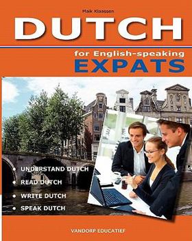 Paperback DUTCH for English-speaking Expats: Understand, read, write and speak Dutch Book