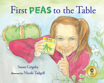 Hardcover First Peas to the Table: How Thomas Jefferson Inspired a School Garden Book