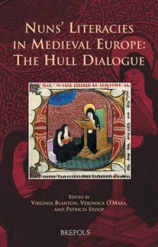 Hardcover MWTC 26 Nuns Literacies: The Hull Dialogue, O'Mara: The Hull Dialogue [English, Middle] Book
