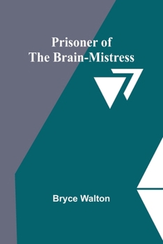 Paperback Prisoner of the Brain-Mistress Book