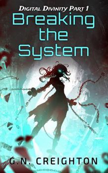 Paperback Breaking the System (Digital Divinity) Book