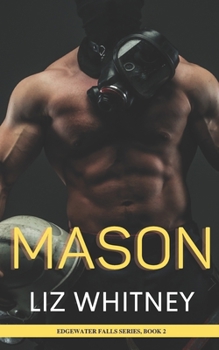 Paperback Mason: A Steamy, Sweet, Instalove Romance Book