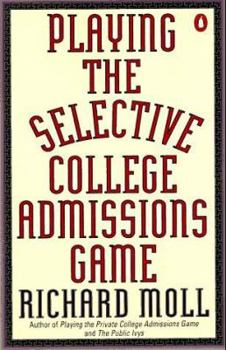 Mass Market Paperback Playing the Selective College Admissions Game Book