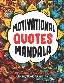 Paperback Mindful Motivation: Coloring Book of Quotes: Relaxation & Confidence: Large 8.5x11 Patterns Book