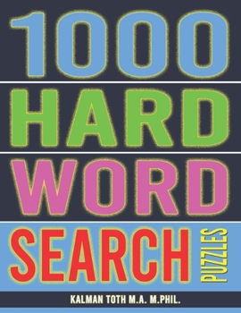 Paperback 1000 Hard Word Search Puzzles: Fun Way to Occupy Yourself Book