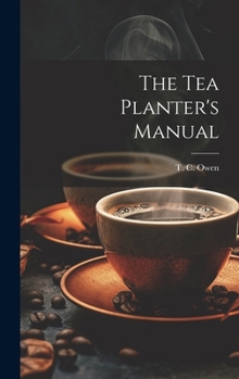 Hardcover The Tea Planter's Manual Book