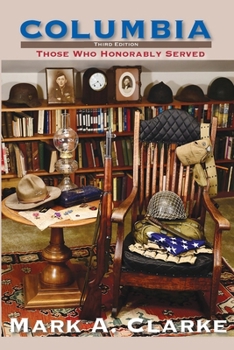 Paperback Columbia: Those Who Honorably Served Book