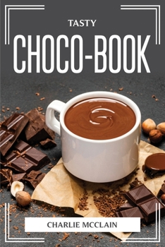 Paperback Tasty Choco-Book Book