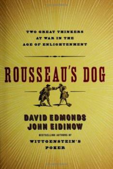 Hardcover Rousseau's Dog: Two Great Thinkers at War in the Age of Enlightenment Book