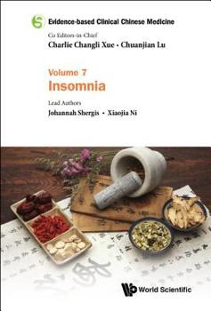 Insomnia - Book #7 of the Evidence-Based Clinical Chinese Medicine