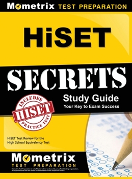 Hardcover HiSET Secrets Study Guide: HiSET Test Review for the High School Equivalency Test Book