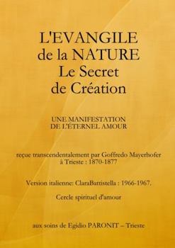 Paperback L'Evangile de La Nature Le Secret de Création [French] Book
