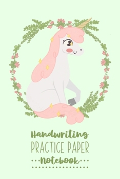 Handwriting Practice Paper Notebook: Light Green & Unicorn Handwriting Practice Workbook for Kids | Writing Paper Notebook with Dotted Line | 6x9 inches, 100 pages