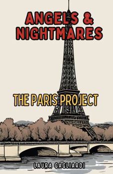 Angels & Nightmares: The PARIS Project